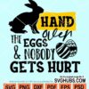 Hand over the eggs & nobody gets hurt svg