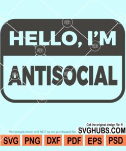 Hello I'm antisocial svg