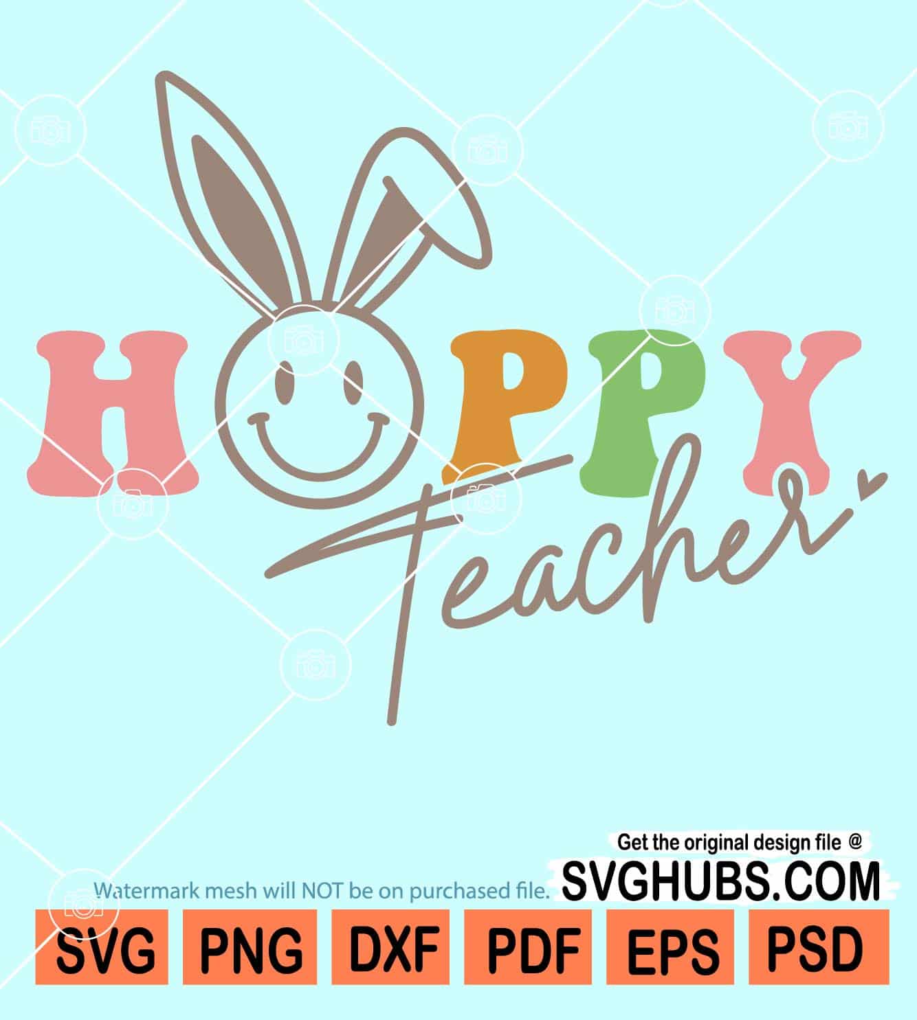 Hoppy teacher svg, Teacher easter svg, Hoppy easter svg, Easter bunny