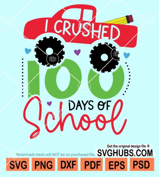 I crushed 100 days of school svg