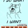 I do what I want svg