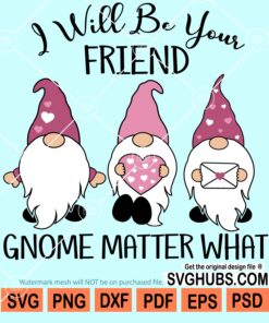 I will be your friend gnome matter what svg