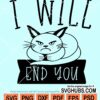 I will end you svg