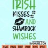 Irish kisses and shamrock wishes svg