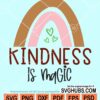 Kindness is magic with rainbow svg