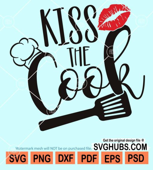 Kiss the cook svg