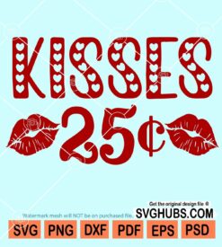 Kisses 25 cents svg