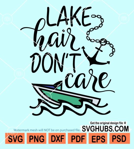 Lake hair don't care svg