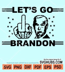 Let's go brandon fuck biden svg