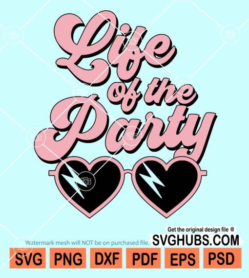 Life of the party with heart svg