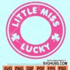 Little miss lucky svg
