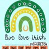 Live love irish SVG