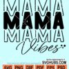 Mama vibes retro svg
