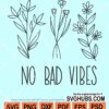 No bad vibes svg