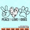 Peace love dogs svg