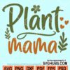 Plant mama svg