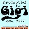 Promoted to gigi est 2022 svg
