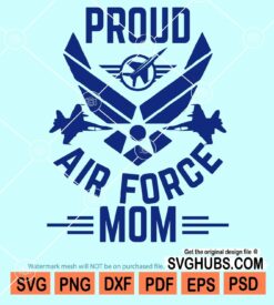 Proud airforce mom svg