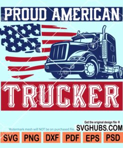 Proud american trucker svg
