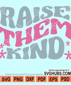 Raise them kind retro svg