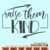 Raise them kind svg