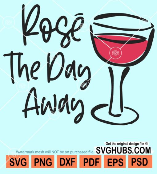 Rose the day away svg