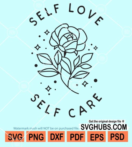 Self Love Self Care svg