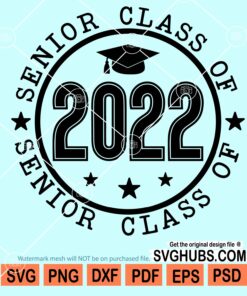 Senior class of 2022 svg