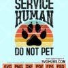 Service human do not pet svg