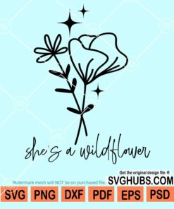 She's a wild flower svg