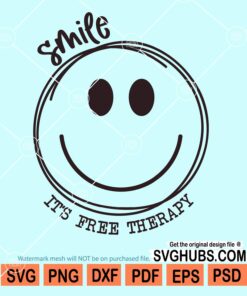 Smile It's free therapy svg