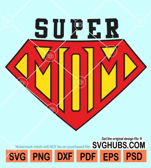 Super mom svg