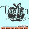 Teacher vibes svg
