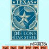Texas the lone star state svg