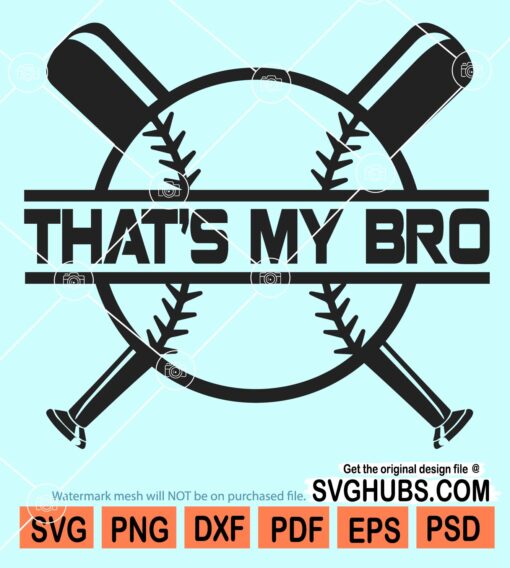 That's my bro baseball svg