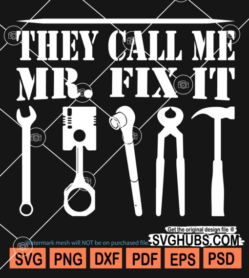 They call me Mr. Fix it svg
