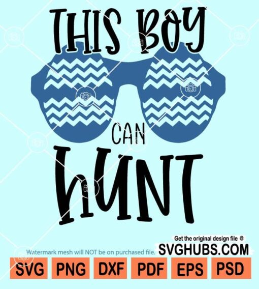 This boy can hunt svg