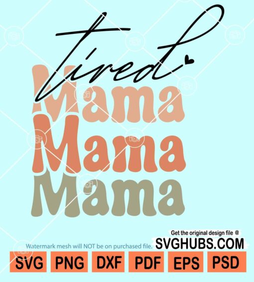 Tired mama retro svg