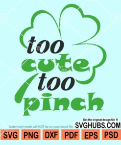 Too cute to pinch svg