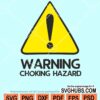 Warning chocking hazard svg