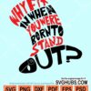 Why fit in when you were born to stand out svg