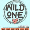 Wild one with love heart and arrow svg