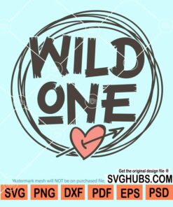 Wild one with love heart and arrow svg