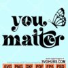 You matter svg
