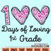 100 days of loving first grade svg