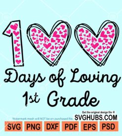 100 days of loving first grade svg