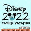 2022 Disney family Vacation svg