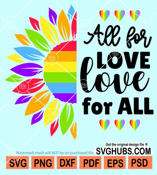All for love love for all half sunlower rainbow colors svg
