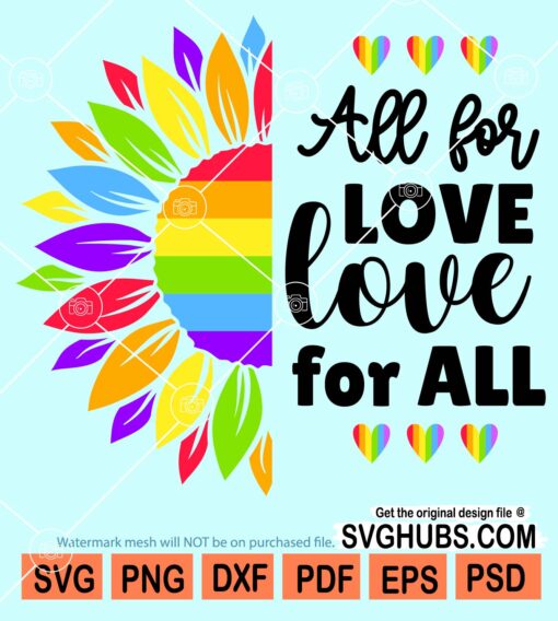 All for love love for all half sunlower rainbow colors svg