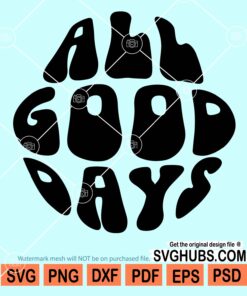 All good days wavy letters svg